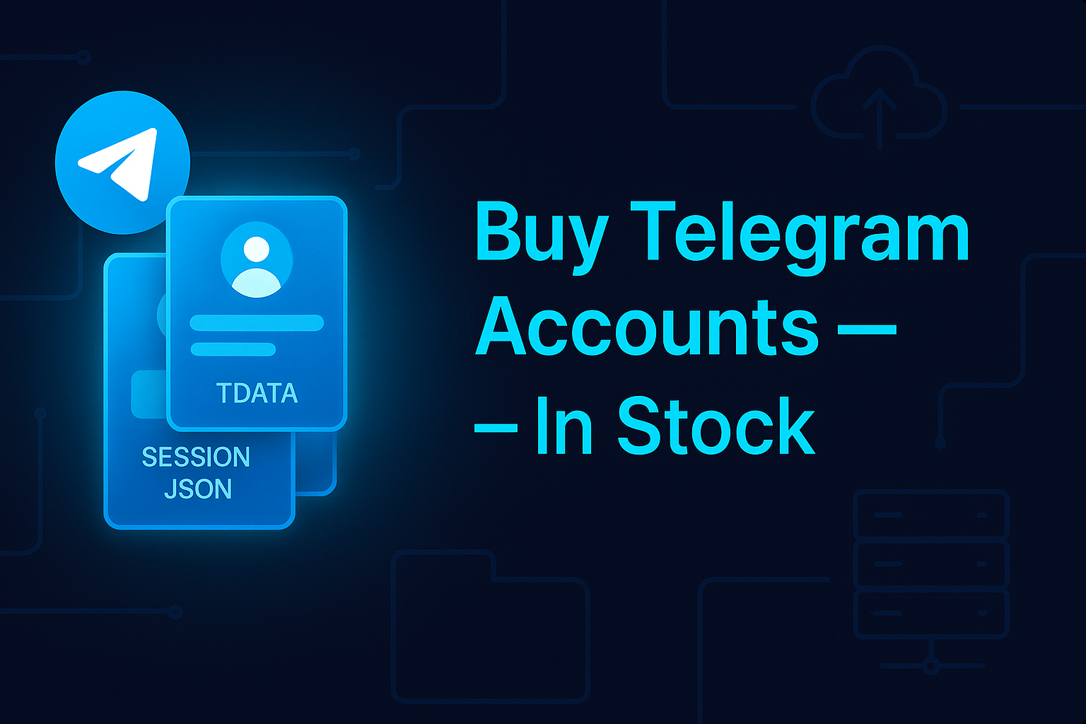 Buy Telegram Accounts in stock — TDATA and session JSON formats