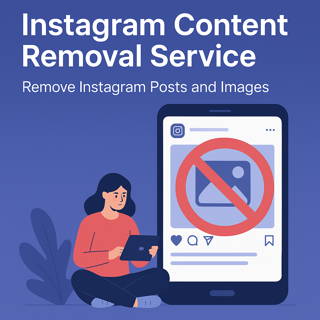 Instagram content removal service overview showing DMCA takedown process and copyright enforcement workflow
