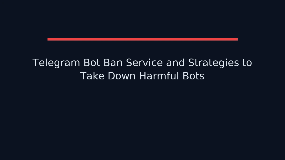 Telegram bot ban service case study showing evidence collection strategy and 36-hour ban result